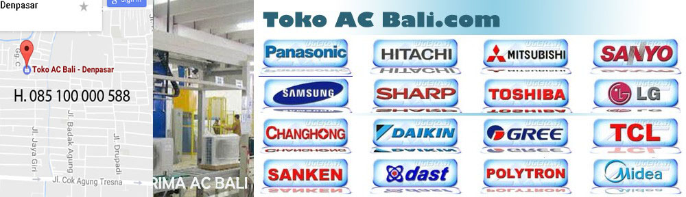 Toko AC Bali | Toko AC Denpasar | 0852 0852 2200